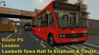 Omsi 2 London - P5 Lambeth Town Hall To Elephant \u0026 Castle (Optare Solo)