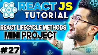 ReactJS Tutorial - 27 - React Life Cycle Methods - Mini Project - GetDerivedStateFromProps🔥