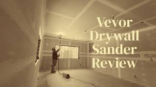 Sanding with a Vevor Drywall Sander (Tool review)