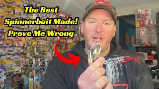 This Is The Best Spinnerbait On The Market! Prove Me Wrong!