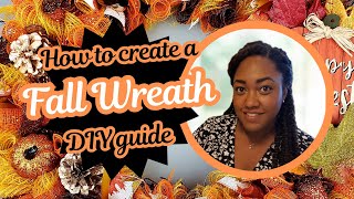 DIY Guide | Fall Wreath | Create Your Own Door Decor | Tips & Mistakes | Beginner-Friendly