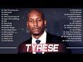 Best Songs Of Tyrese – Mix Tyrese Greatest Hits 2021