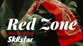 SKRstar | Red Zone - Drill  | music video