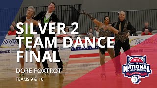 Silver 2 Team Dance Final | Dore Foxtrot (92) | Teams 9 \u0026 10