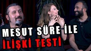 Tahsildaroğlu’nun Sunduğu Mesut Süre İle İlişki Testi | Konuklar: Derya Aydoğan Çetin \u0026 Okan Çetin