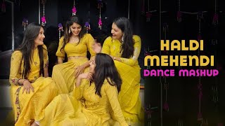 Haldi Mehendi Dance Mashup/MITALI'S DANCE/EASY DANCE/Sangeet Choreography 2021/Bridemaids Dance/Geet