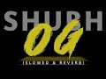 OG By Shubh || Slowed & Reverb | #lofi  #slowedandreverb #shubh