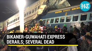 Bikaner-Guwahati Express train derails in Bengal; At least 5 killed, several injured. Probe ordered