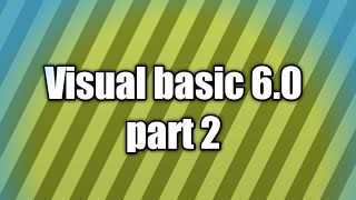 #VisualBasic 6.0 part 2