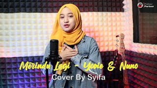 Download Lagu MERINDU LAGI YOVIENUNO COVER BY SYIFA AZIZAH... MP3 Gratis