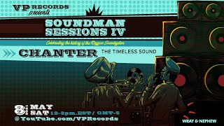 Soundman Session IV - Chanter – The Timeless Sound