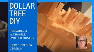 Dollar Tree DIY - reusable washable swiffer duster (Sew and No-Sew options)