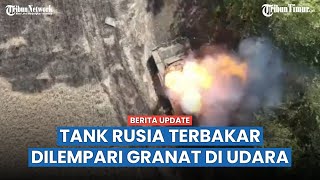 Lemparan Granat Pasukan Ukraina Lurus Sempurna, Tank T-72B3 Rusia Hangus Terbakar