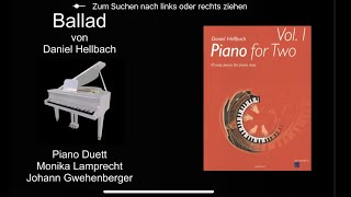 Ballad von Daniel Hellbach - Klavier vierhändig Monika Lamprecht \u0026 Johann Gwehenberger