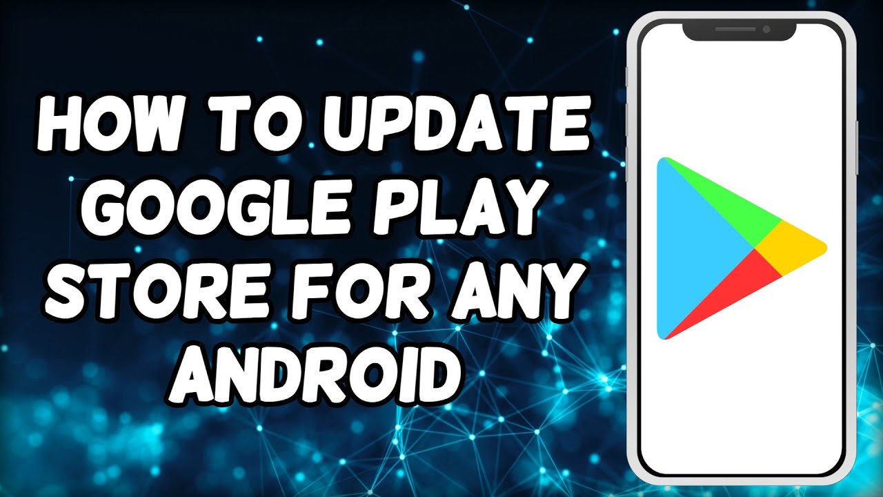 How To Update Google Play Store Any Android Youtube