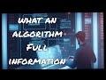 What An Algorithms Full information [ English] knowledge Quickly