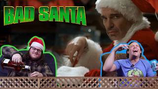 *Bad Santa* (2003) DRUNK REACTION (slight Alzheimer's) | | Best Friends Commentary