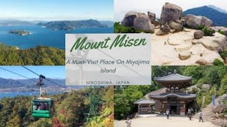 MT. MISEN MIYAJIMA TOP VIEW / RIDING THE ROPEWAY 2