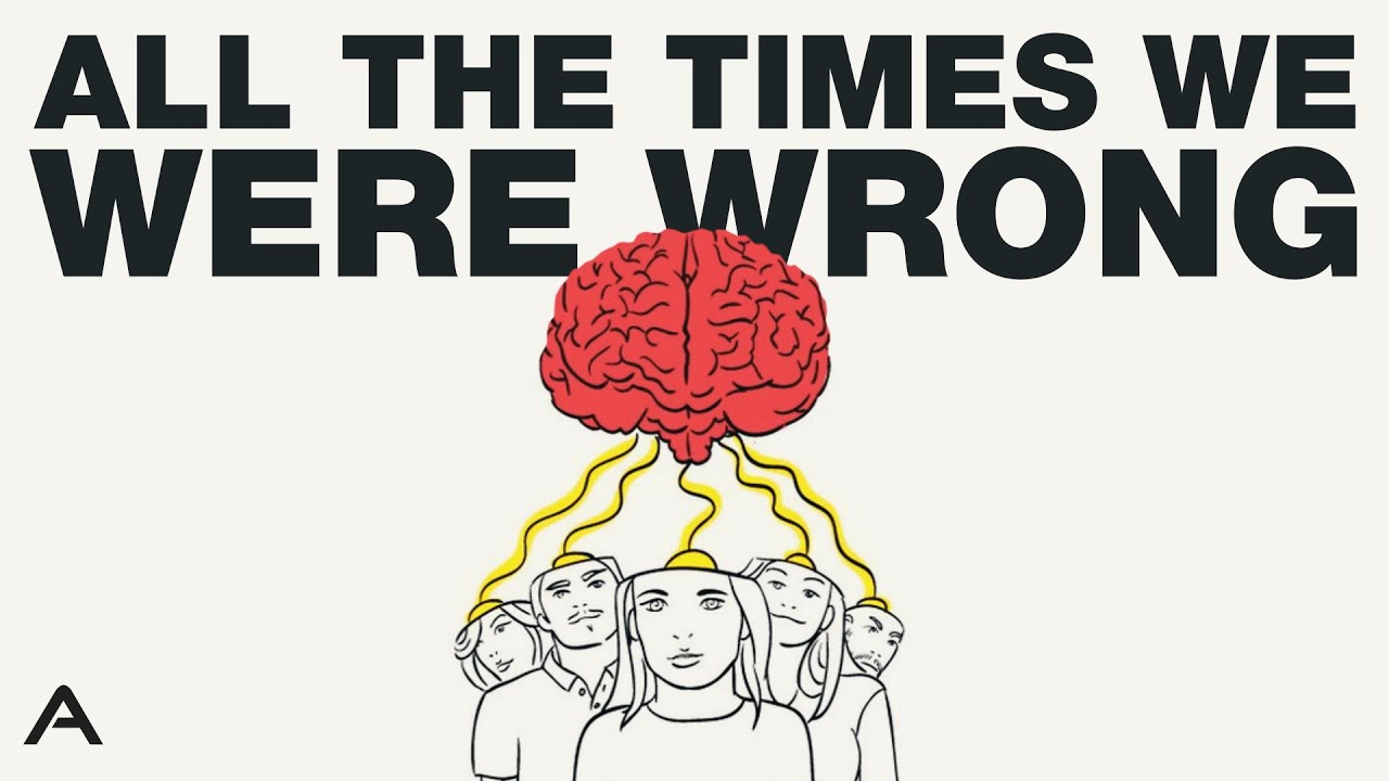 All The Times We Were Wrong - YouTube