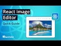 React Image Editor: The Ultimate Feature Walkthrough