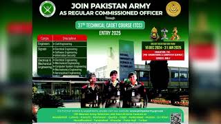 Join Pakistan Army as Regular Commission through 37th Technical Cadet Course (TCC) Entry 2025