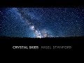 Crystal Skies - Nigel Stanford - 4k TimeLapse