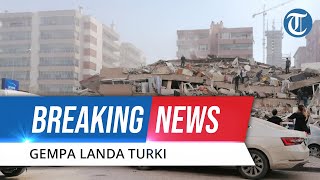 BREKING NEWS - Detik-detik Gempa & Tsunami Melanda Turki, Getaran Terasa di Beberapa Negara