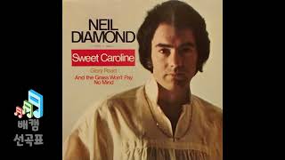 Sweet Caroline (Single Version) - Neil Diamond