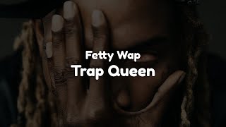 Fetty Wap - Trap Queen (Clean - Lyrics)