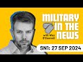 Military In The News | SN1: 27 SEP 2024