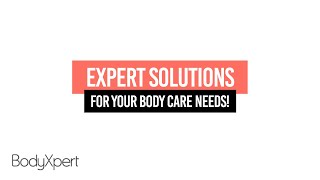 EXPERT SOLUTIONS FOR YOUR BODY CARE NEEDS!