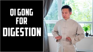 Qi Gong for Digestion (Suitable for Stomach Pain, Indigestion, Diarrhea, Constipation etc.)