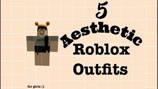5 Roblox Aesthetic Outfits - best roblox outfits 2018