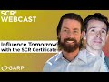 Influence Tomorrow with the SCR Certificate