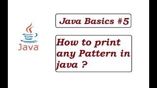 Java Basics #5 || Printing Patterns [Telugu]