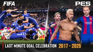 Last Minute Goal Celebration FIFA vs PES | 2017 - 2025 |