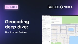 Geocoding deep dive: Tips & power features