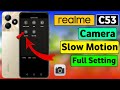 Realme C53 Camera Slow Motion Setting | Realme C53 Slow Motion Video Camera Setting | HM Technical