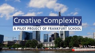 Creative Complexity - A Pilot Project of Frankfurt School (teaser)