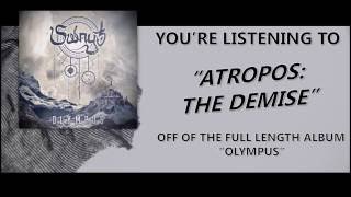 Swayt // Atropos: The Demise