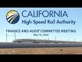 California High-Speed Rail Finance & Audit Committee, May 16, 2024