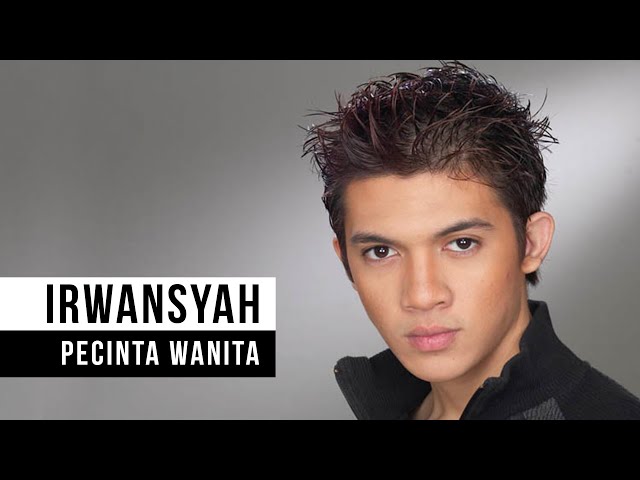 IRWANSYAH - Pecinta Wanita (Official Music Video) IRWANSYAH - Pecinta Wanita (Official Music Video)