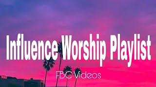 Influence Worship Playlist Songs - Sa Gugma Mo, Dahunog