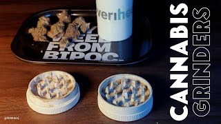 Why Using a Cannabis Grinder Will Only Benefit You