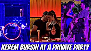 Kerem Bursin's photos were leaked at a private party! Who is the woman with him?