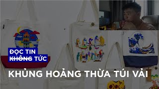 Khủng hoàng thừa túi vải | Đọc Tin Không Tức