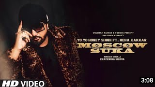 Moscow suka Remix New Songs YoYo Honey Singh ,ft.  Neha kakkar 2020 Song