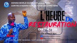 RESTORATION HOUR / HEURE DE RESTAURATION 13/02/2025