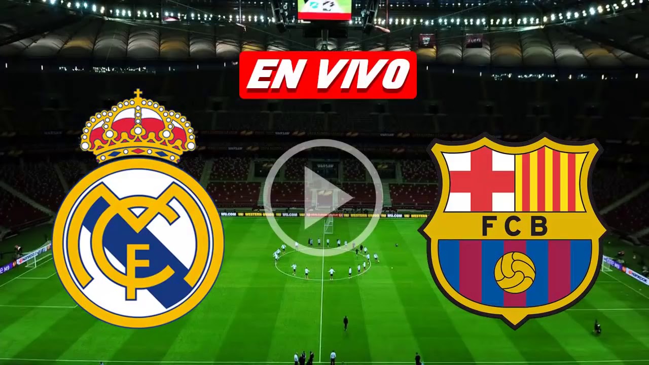 Ver Real Madrid Vs Barcelona En VIVO Clasico LaLiga 6 Mayo 2018 - YouTube