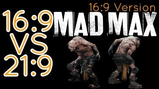 Mad Max | 16:9 vs 21:9 comparison [16:9 version] [1920x1080/60fps]